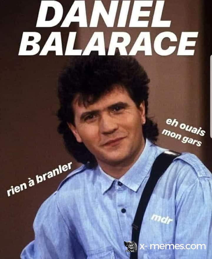 Mème : Daniel Balarace