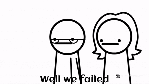 Mème : Well we failed