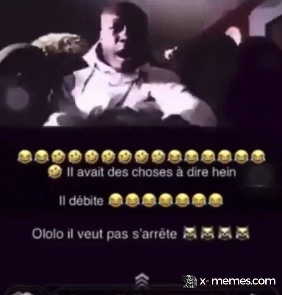 Mème : Il avait des choses à dire il débite